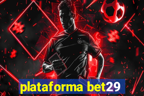 plataforma bet29