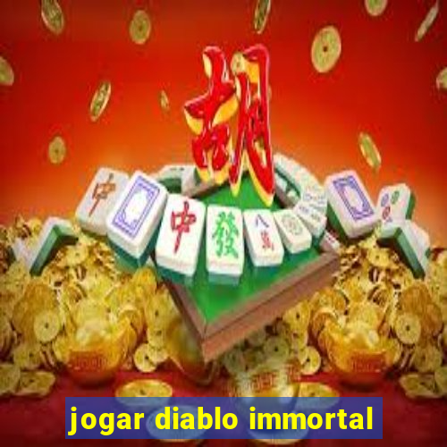 jogar diablo immortal