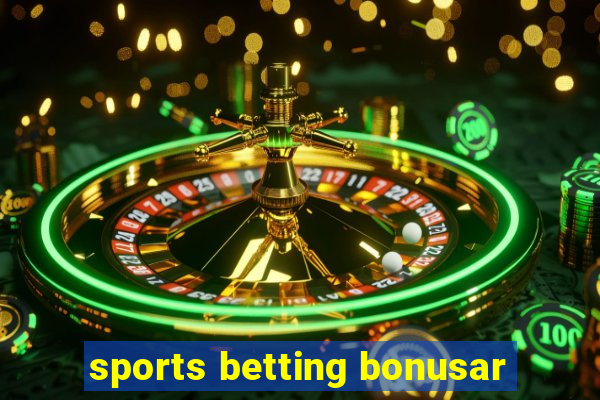 sports betting bonusar