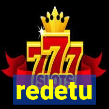 redetu