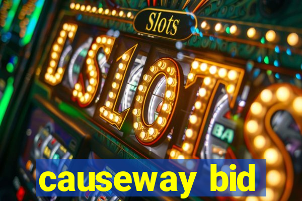 causeway bid