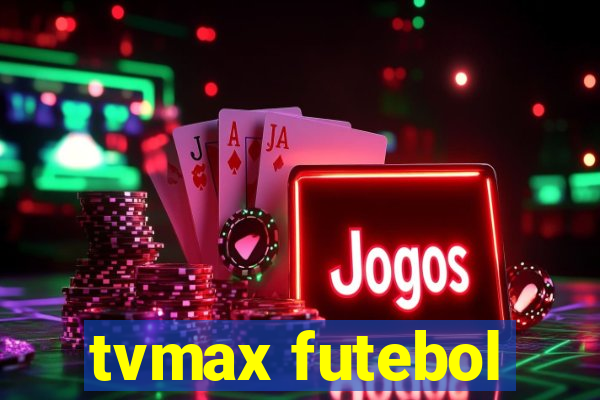 tvmax futebol