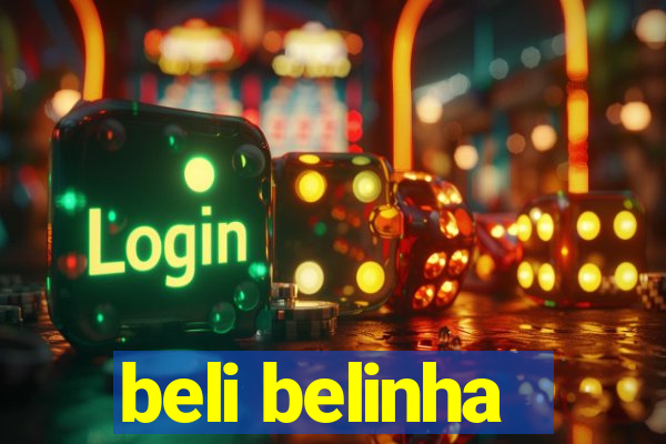 beli belinha