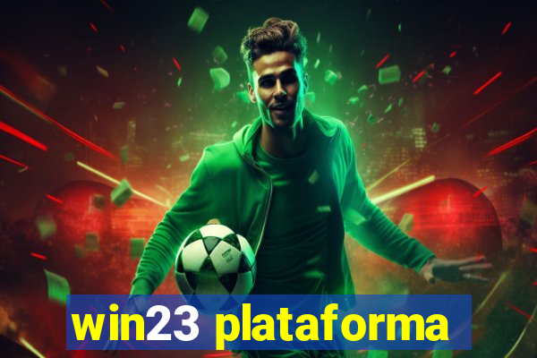 win23 plataforma