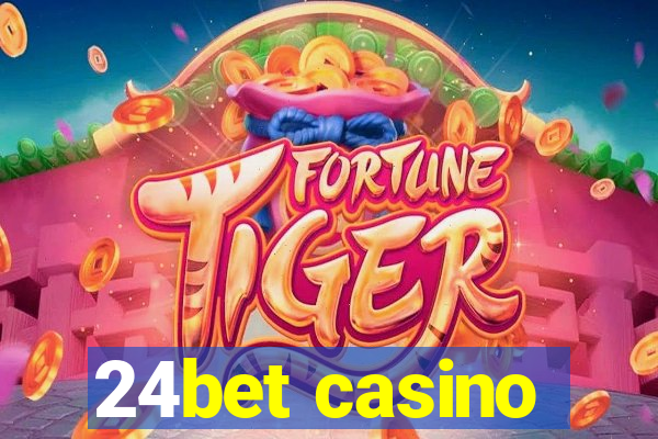 24bet casino