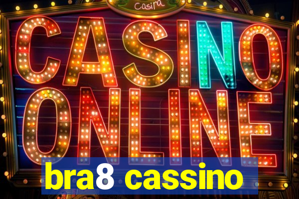 bra8 cassino