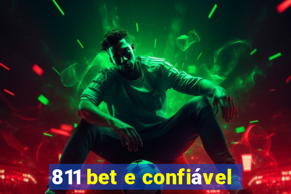 811 bet e confiável