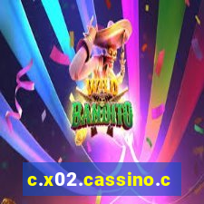 c.x02.cassino.com