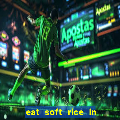 eat soft rice in another world hentai