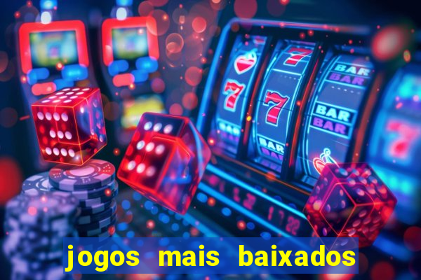 jogos mais baixados para celular