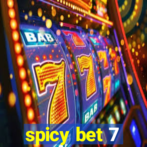 spicy bet 7