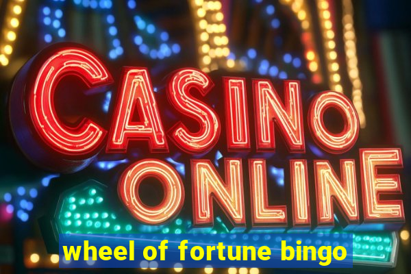 wheel of fortune bingo