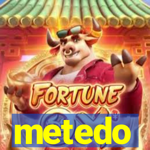 metedo