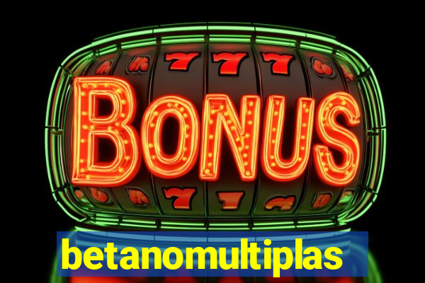 betanomultiplas