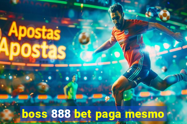 boss 888 bet paga mesmo