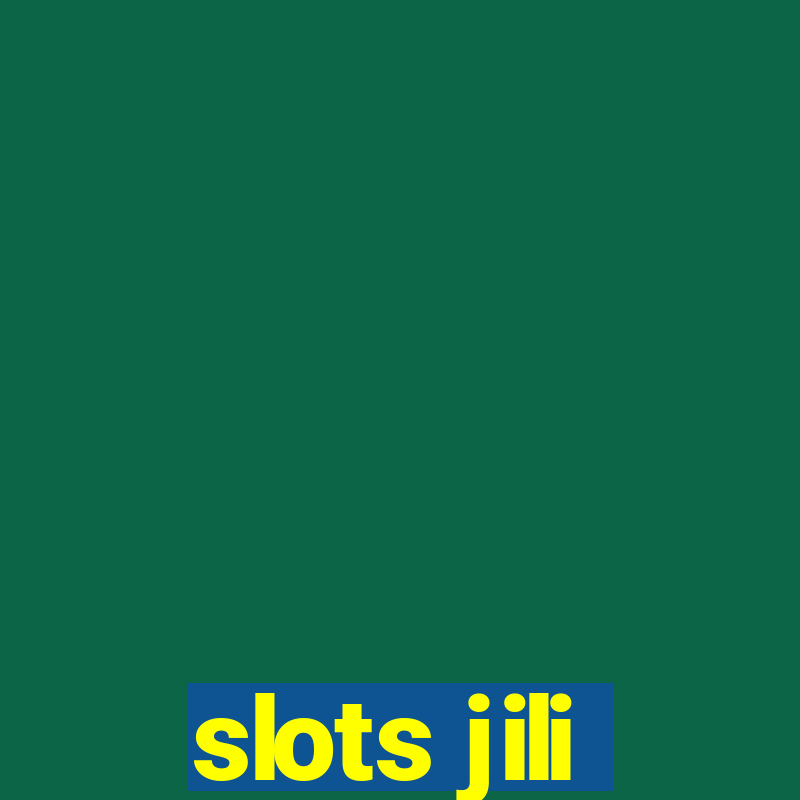 slots jili