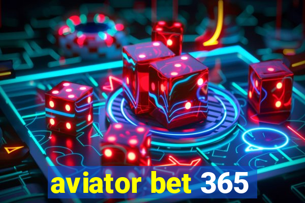 aviator bet 365