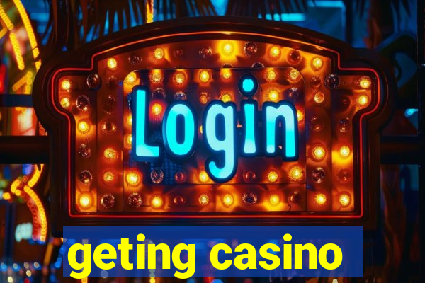 geting casino