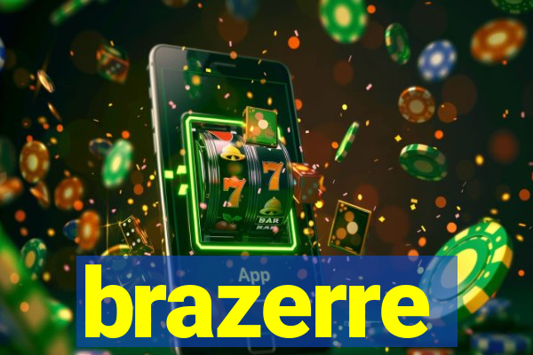 brazerre