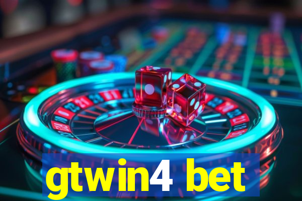 gtwin4 bet