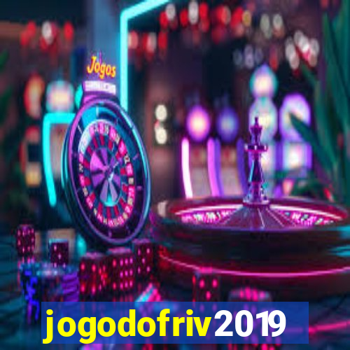 jogodofriv2019