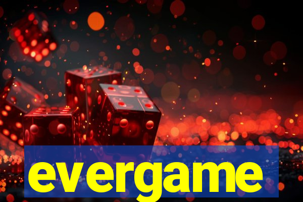 evergame