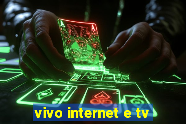 vivo internet e tv