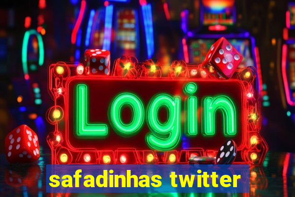 safadinhas twitter