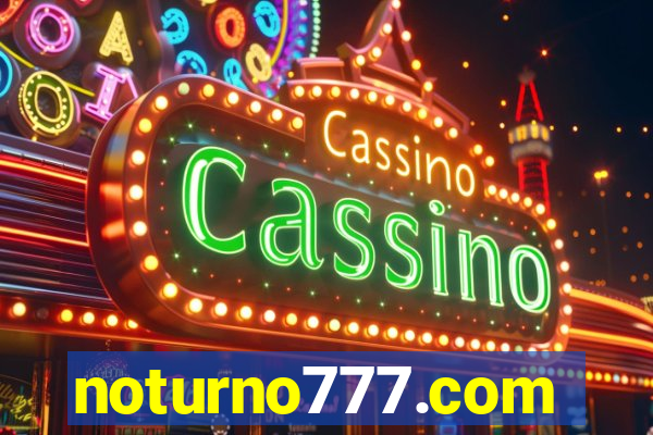 noturno777.com