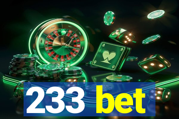 233 bet