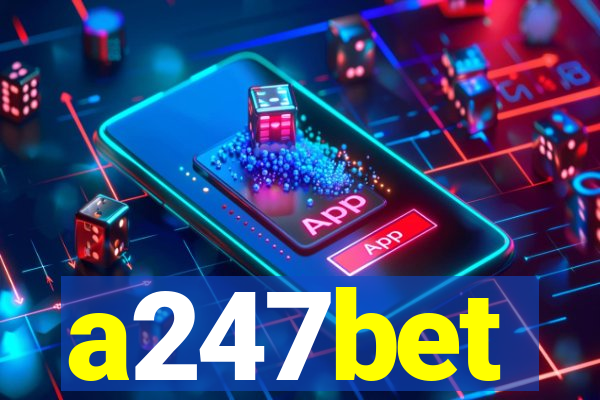 a247bet