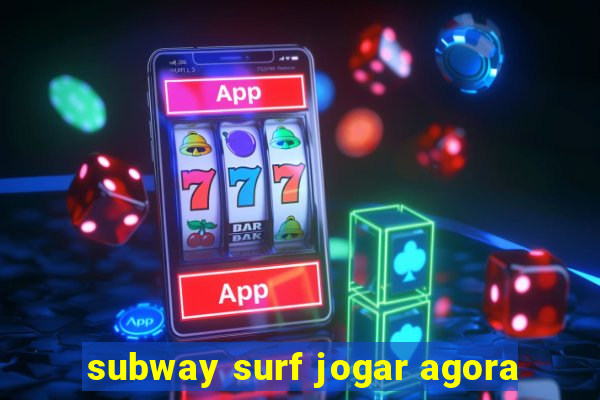 subway surf jogar agora