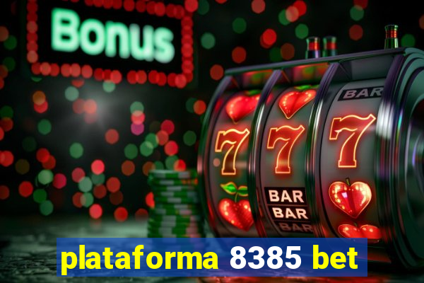 plataforma 8385 bet