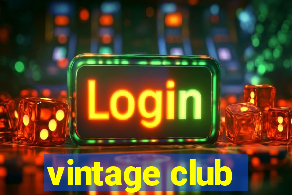 vintage club