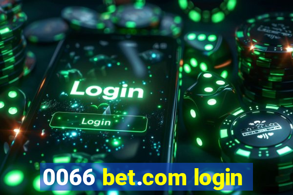 0066 bet.com login