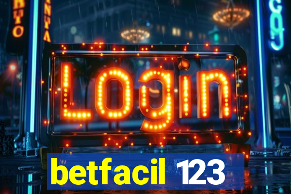 betfacil 123