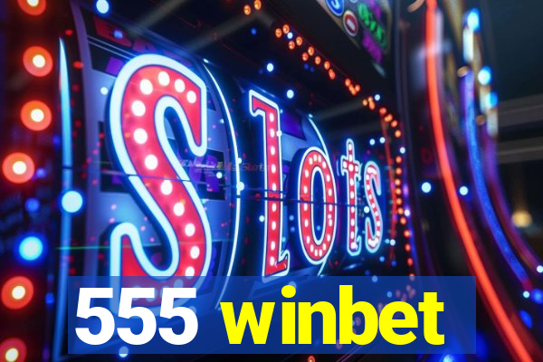 555 winbet