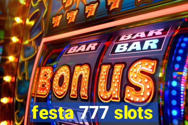 festa 777 slots