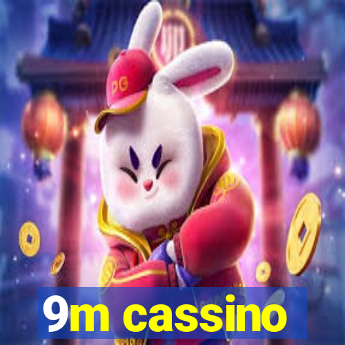 9m cassino