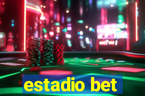 estadio bet