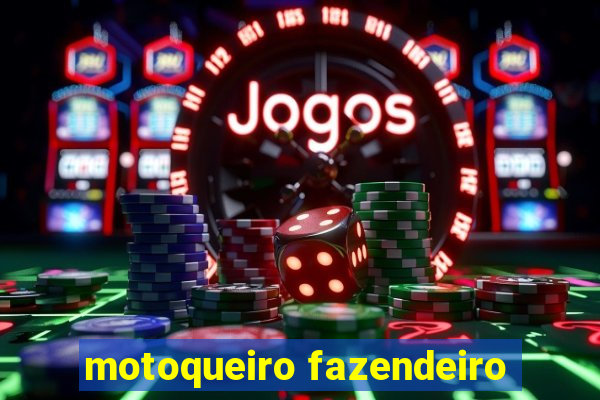 motoqueiro fazendeiro