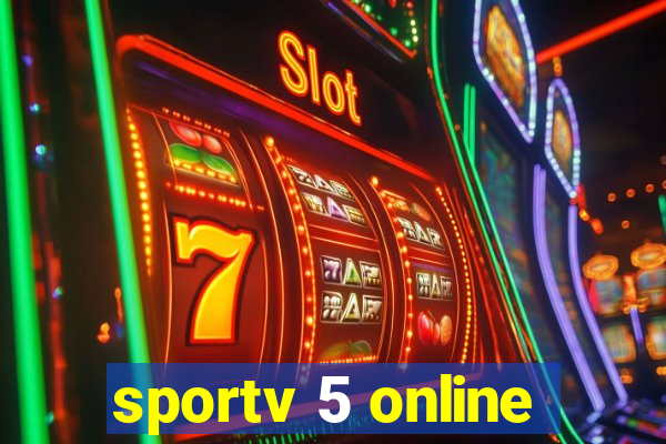 sportv 5 online