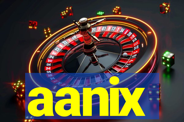 aanix