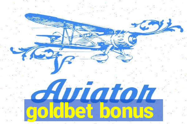 goldbet bonus