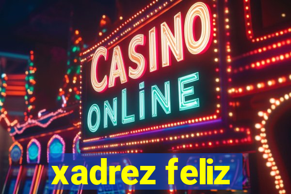 xadrez feliz