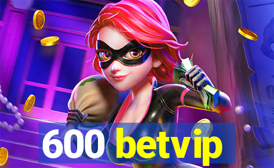 600 betvip