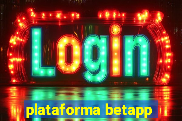 plataforma betapp