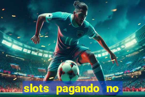 slots pagando no cadastro 2024