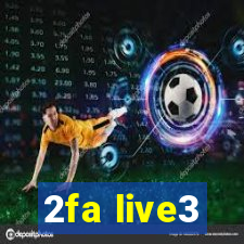 2fa live3