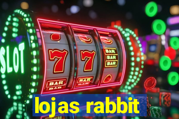 lojas rabbit